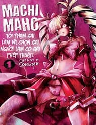 Tôi Phạm Sai Lầm Và Chọn Sai Người Làm Cô Gái Pháp Thuật!