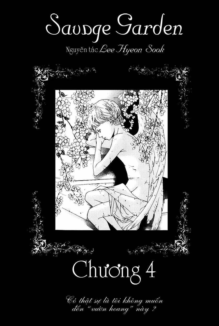 Savage Garden - "Vườn Hoang" Chapter 4 - Trang 1