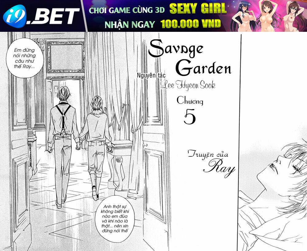 Savage Garden - "Vườn Hoang" Chapter 5 - Trang 9