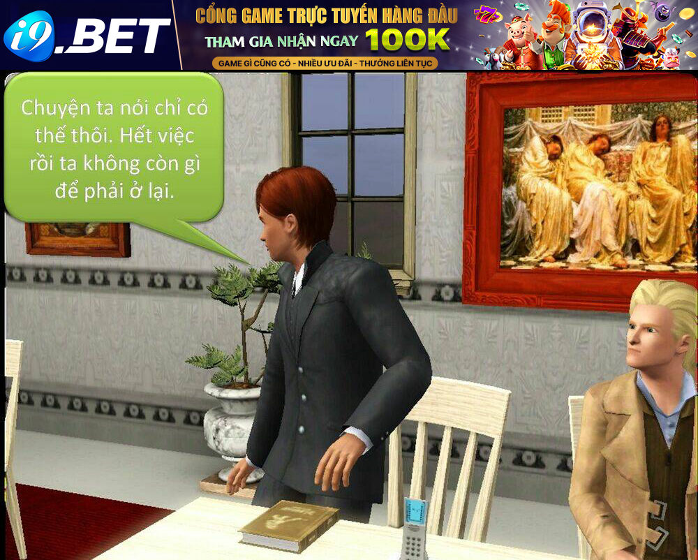 Truyện Sims: Ai Là Vai Chính? - Chapter 6 - Page 5