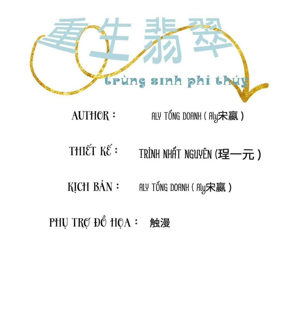 Trùng Sinh Phỉ Thuý - Chapter 1 - Page 4