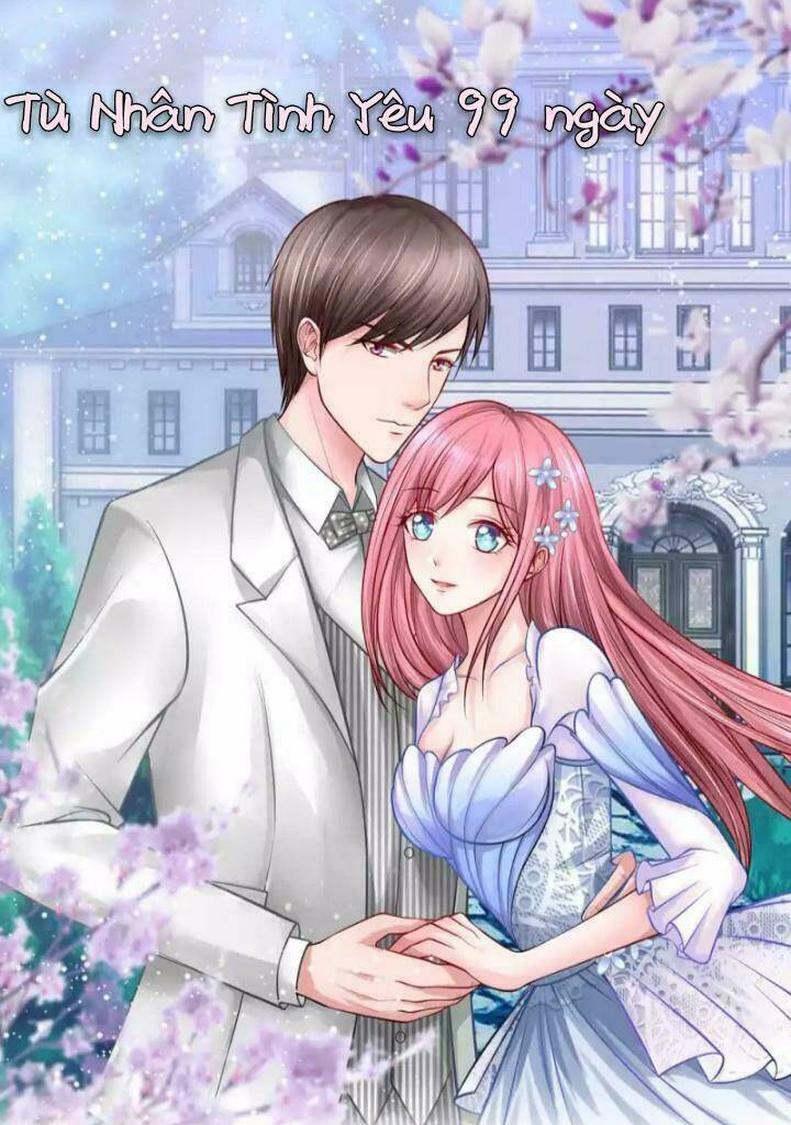 Tù Nhân Tình Yêu 99 Ngày - Chapter 19 - Page 19