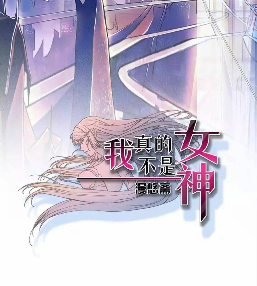 Ta không phải nữ thần - Chapter 7 - Page 3