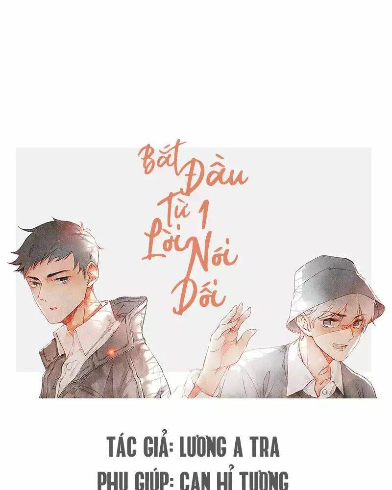 Bắt Đầu Từ 1 Lời Nói Dối - Chapter 4 - Page 40