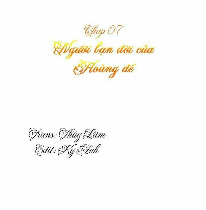 Người Bạn Đồng Hành Của Hoàng Đế - Chapter 7 - Page 11