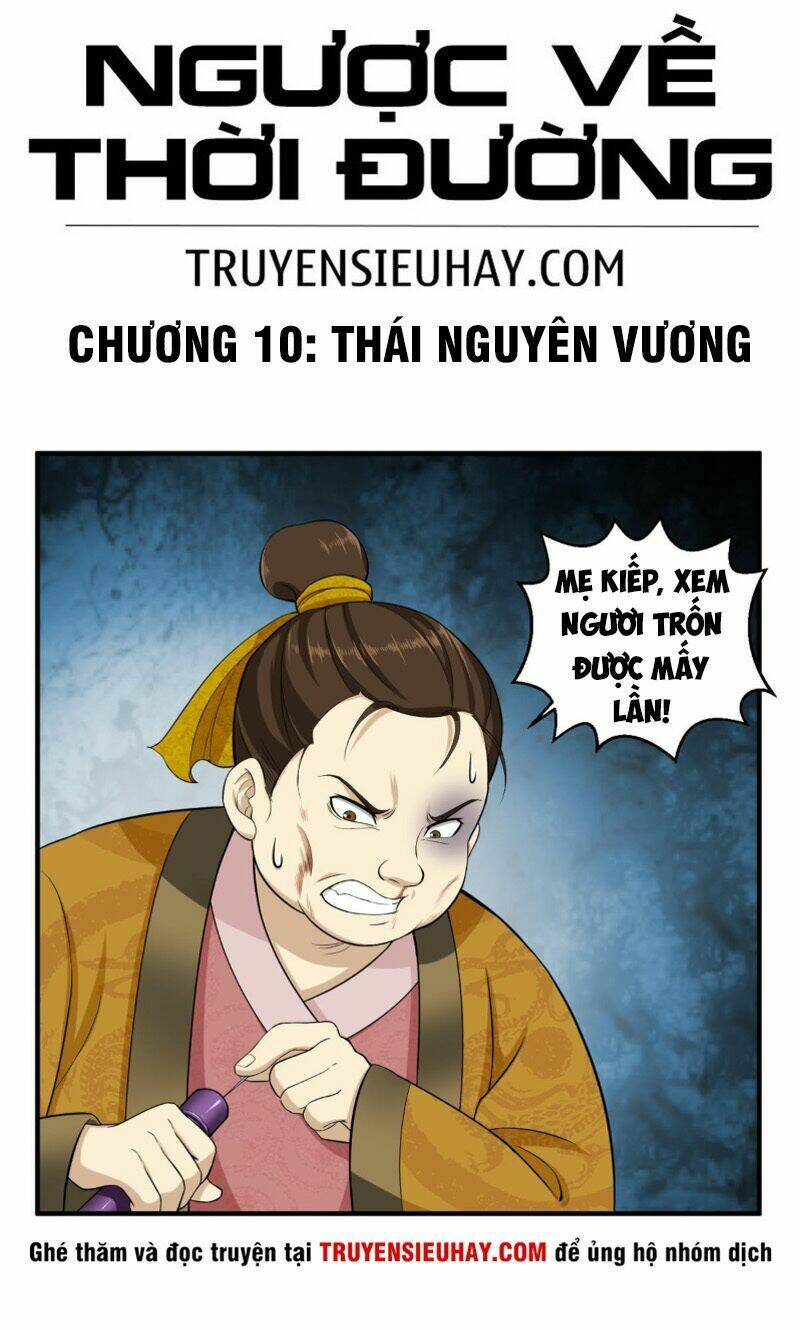 Ngược Về Thời Đường Chapter 10 - Trang 1