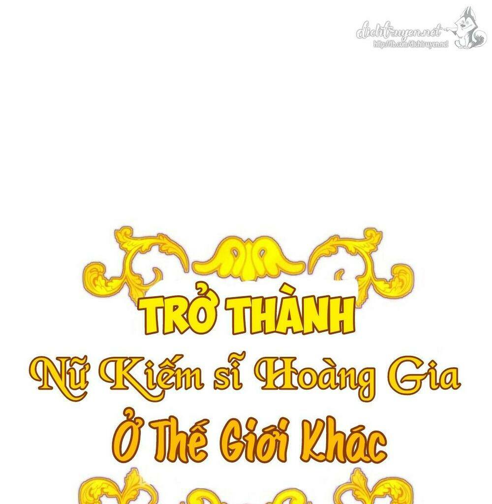 Trở Thành Nữ Kiếm Sĩ Hoàng Gia Ở Thế Giới Khác - Chapter 15 - Page 76