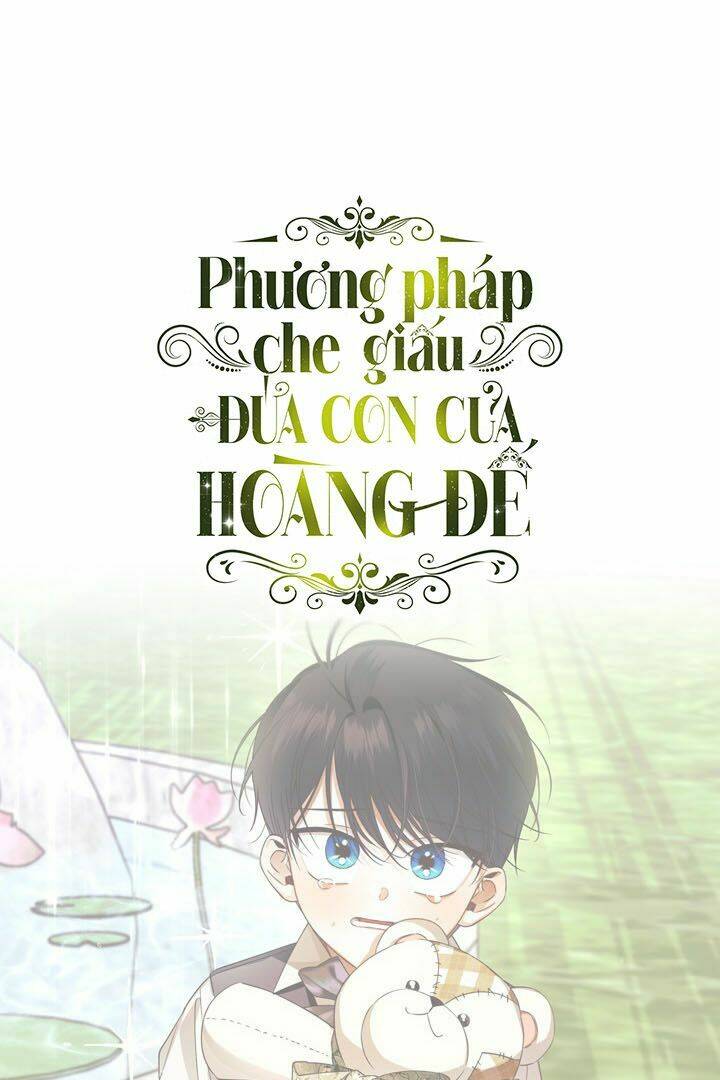 Phương Pháp Che Giấu Đứa Con Của Hoàng Đế Chapter 13 - Trang 51