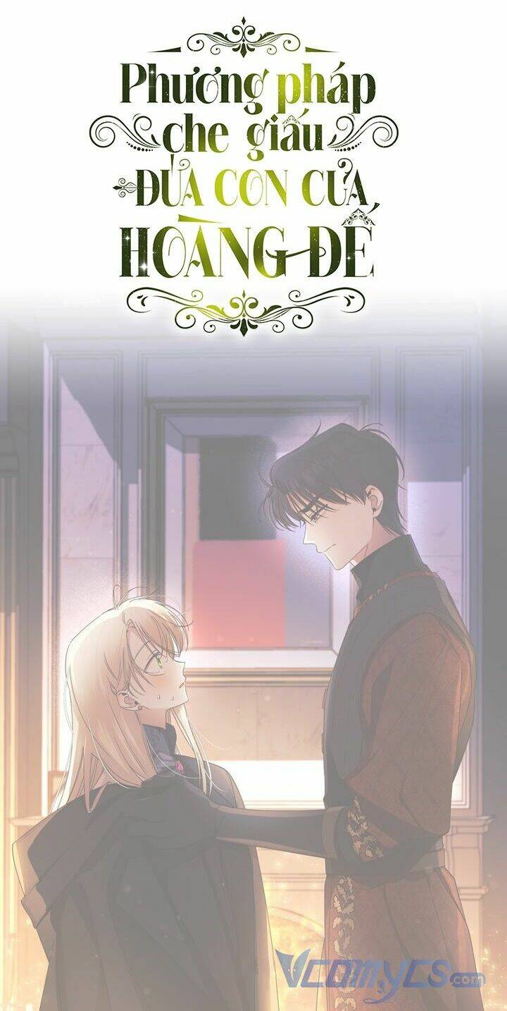 Phương Pháp Che Giấu Đứa Con Của Hoàng Đế - Chapter 17 - Page 57