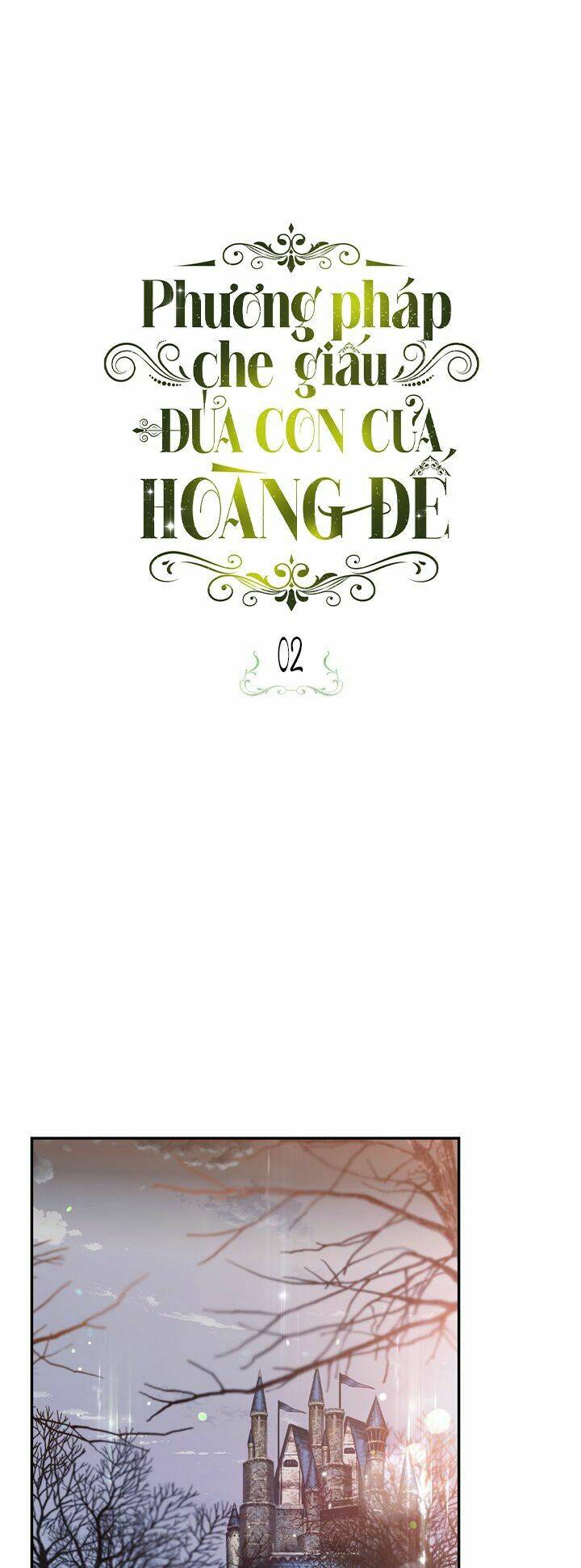 Phương Pháp Che Giấu Đứa Con Của Hoàng Đế Chapter 2 - Trang 3