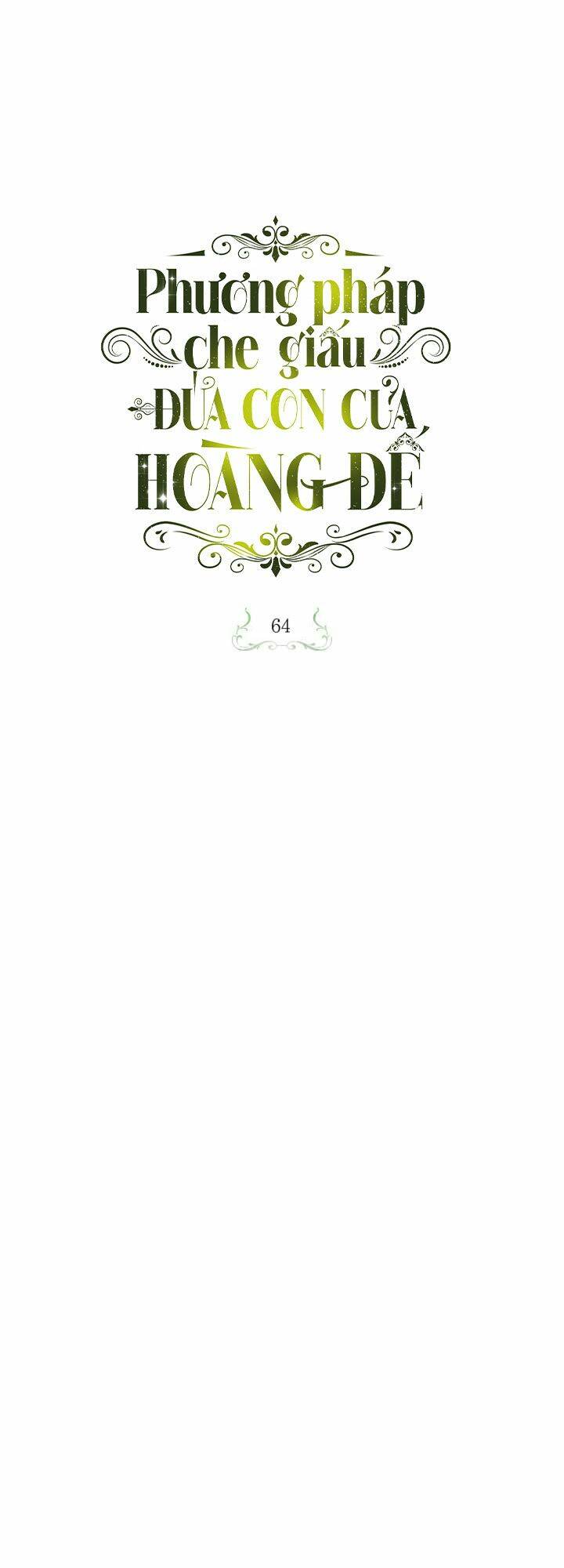 Phương Pháp Che Giấu Đứa Con Của Hoàng Đế - Chapter 64 - Page 23