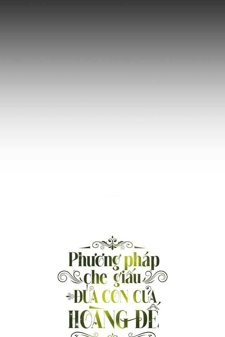 Phương Pháp Che Giấu Đứa Con Của Hoàng Đế - Chapter 76 - Page 4