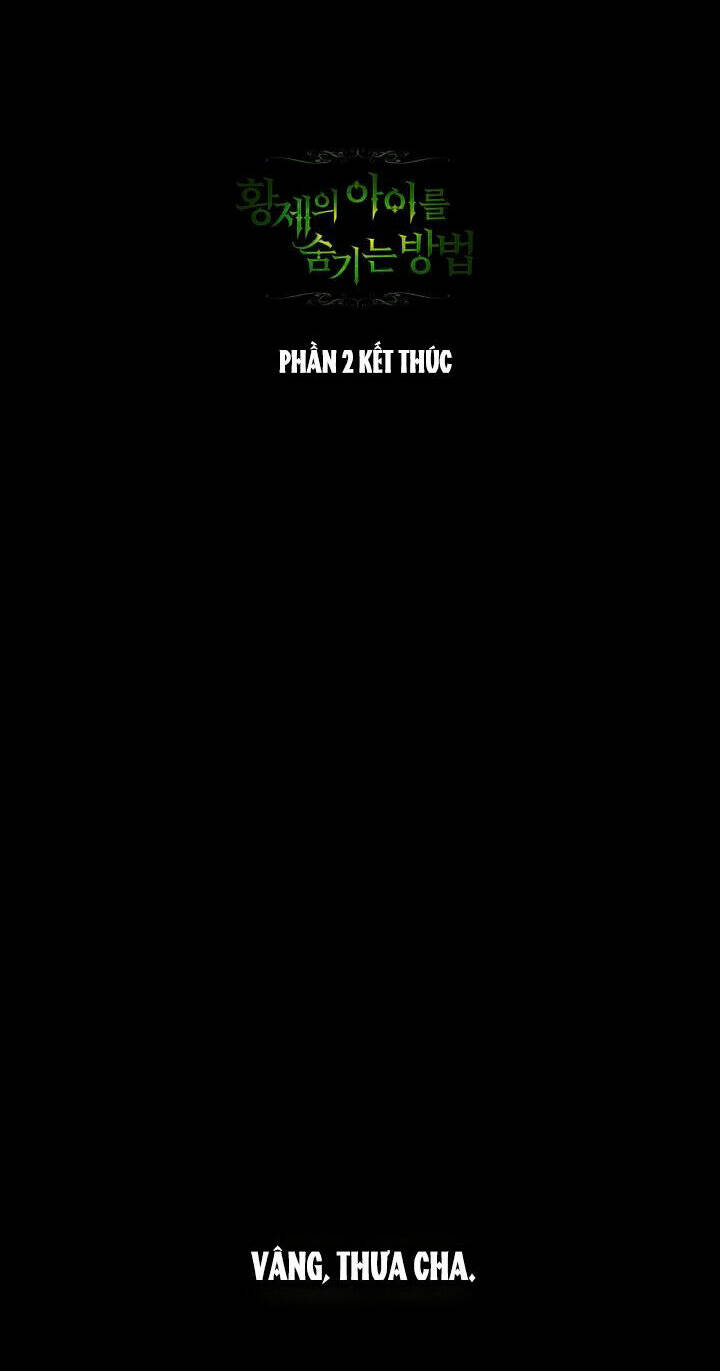 Phương Pháp Che Giấu Đứa Con Của Hoàng Đế Chapter 80 - Trang 95