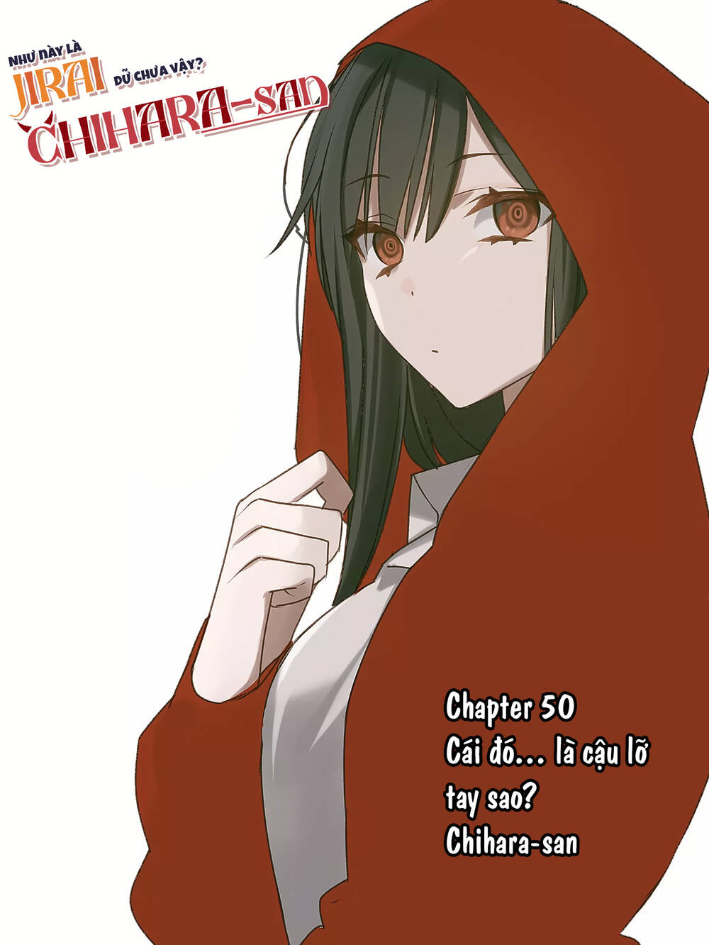 Jirai nandesuka Chihara-san Chapter 50 - Trang 1