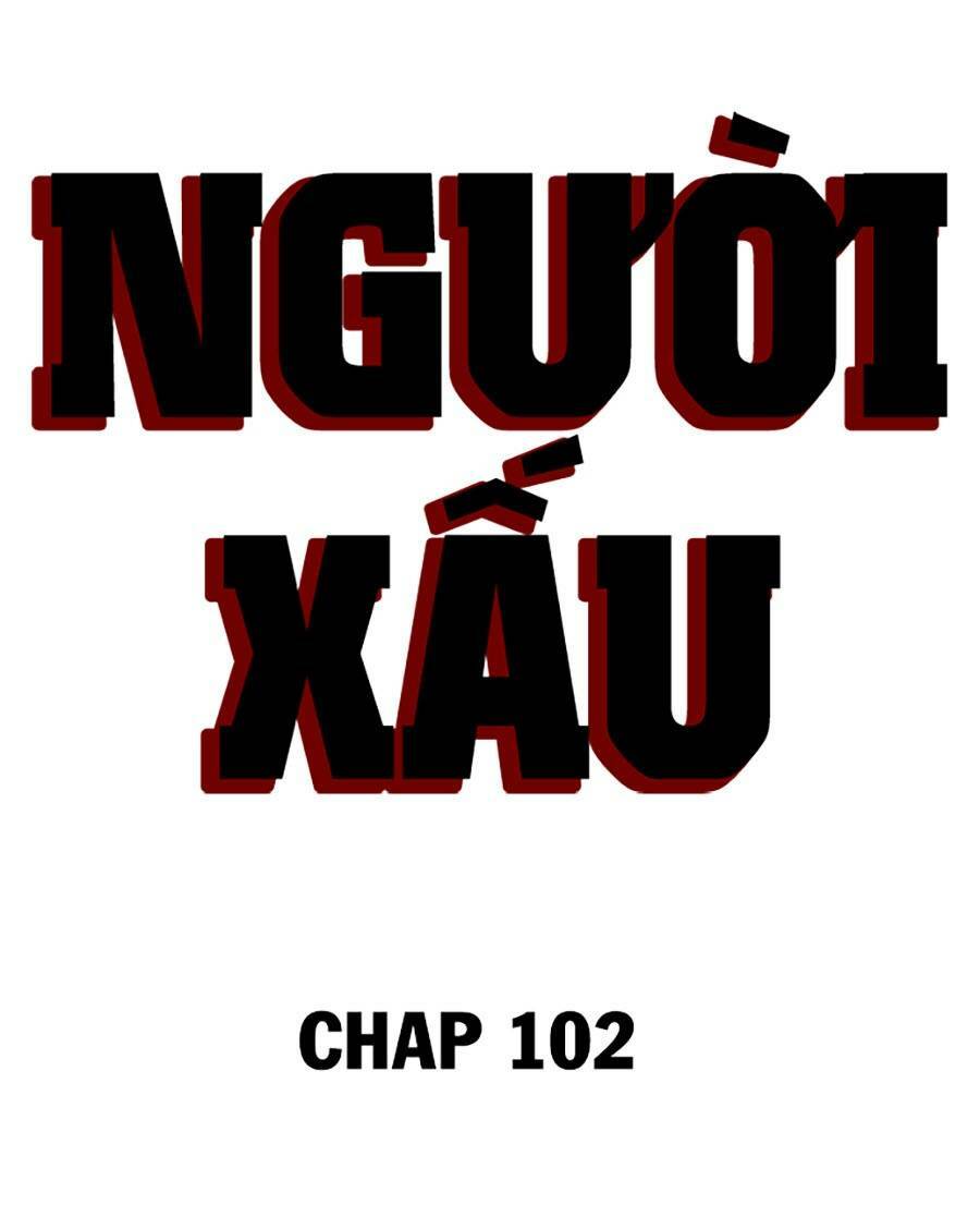 Người Xấu - Chapter 102 - Page 8