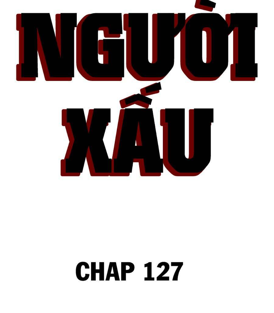Người Xấu - Chapter 127 - Page 8