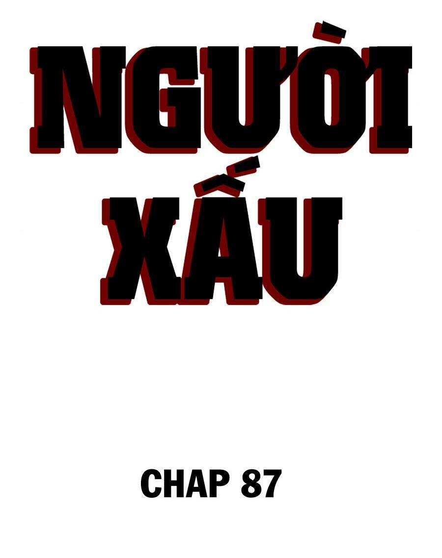 Người Xấu - Chapter 87 - Page 6