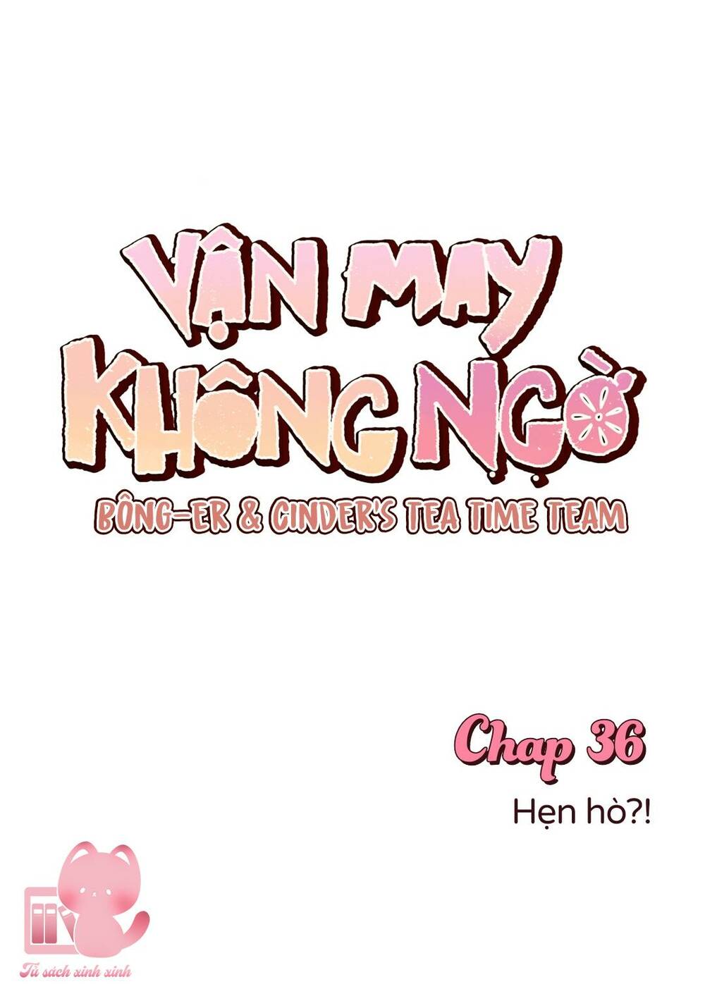 Vận May Không Ngờ Chapter 36 - Trang 3
