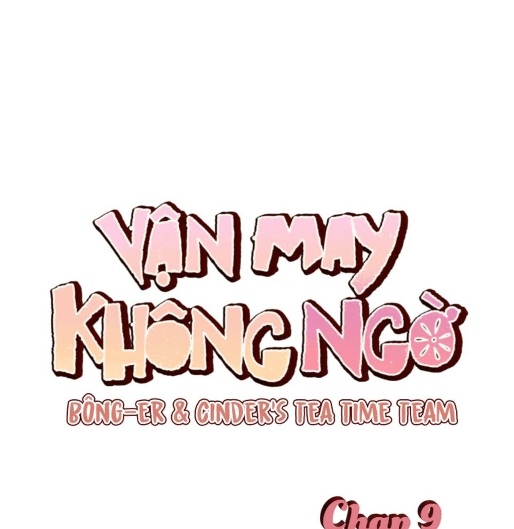Vận May Không Ngờ Chapter 9 - Trang 21