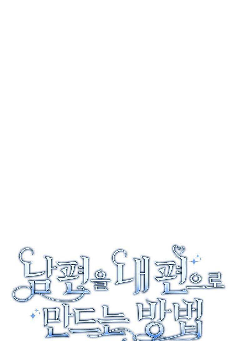 Phương Pháp Khiến Phu Quân Đứng Về Phía Tôi - Chapter 46 - Page 6