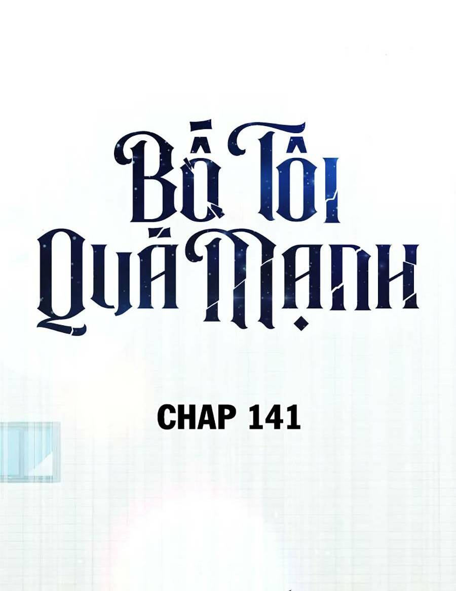 Bố Tôi Quá Mạnh - Chapter 141 - Page 11