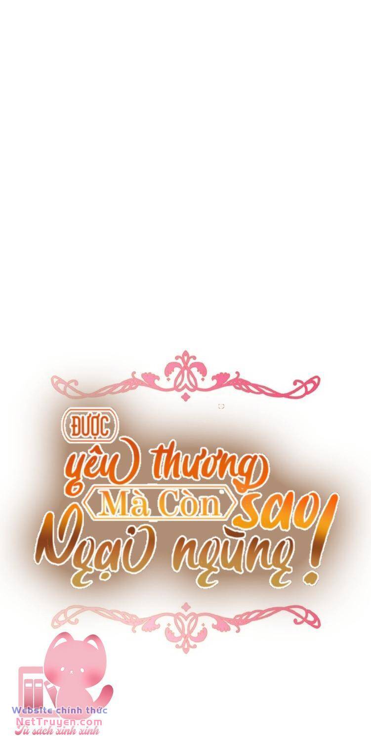 Được Yêu Thương Mà Còn Ngại Ngùng Sao! Chapter 59 - Trang 17