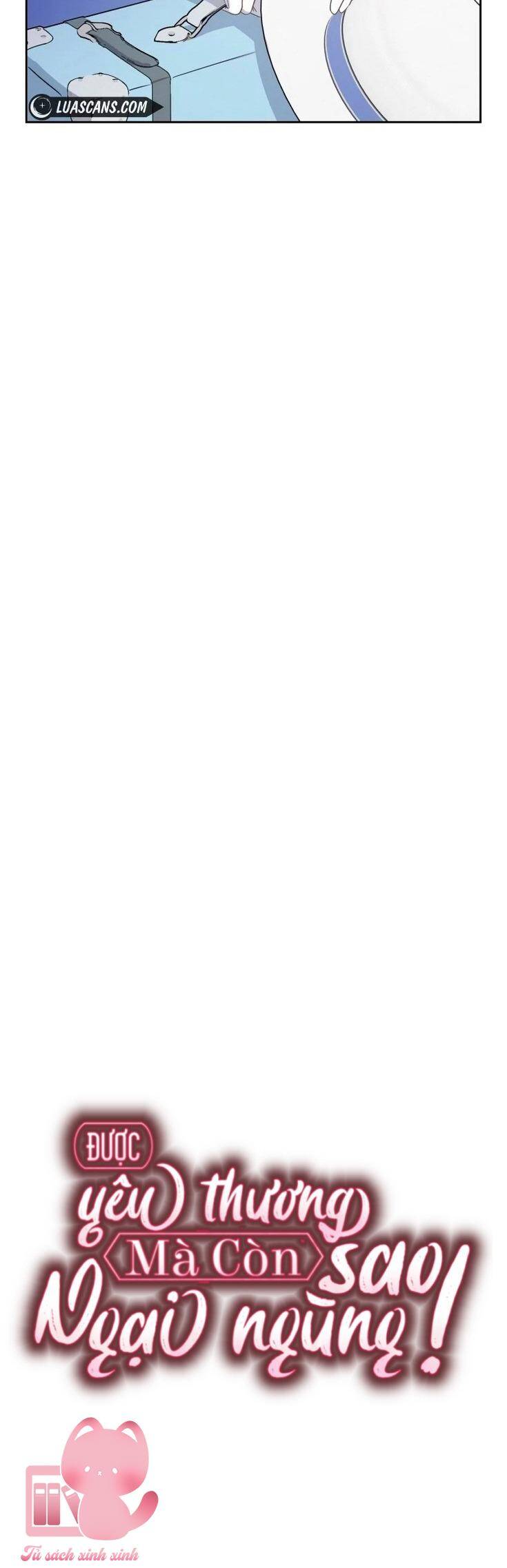 Được Yêu Thương Mà Còn Ngại Ngùng Sao! Chapter 70 - Trang 30
