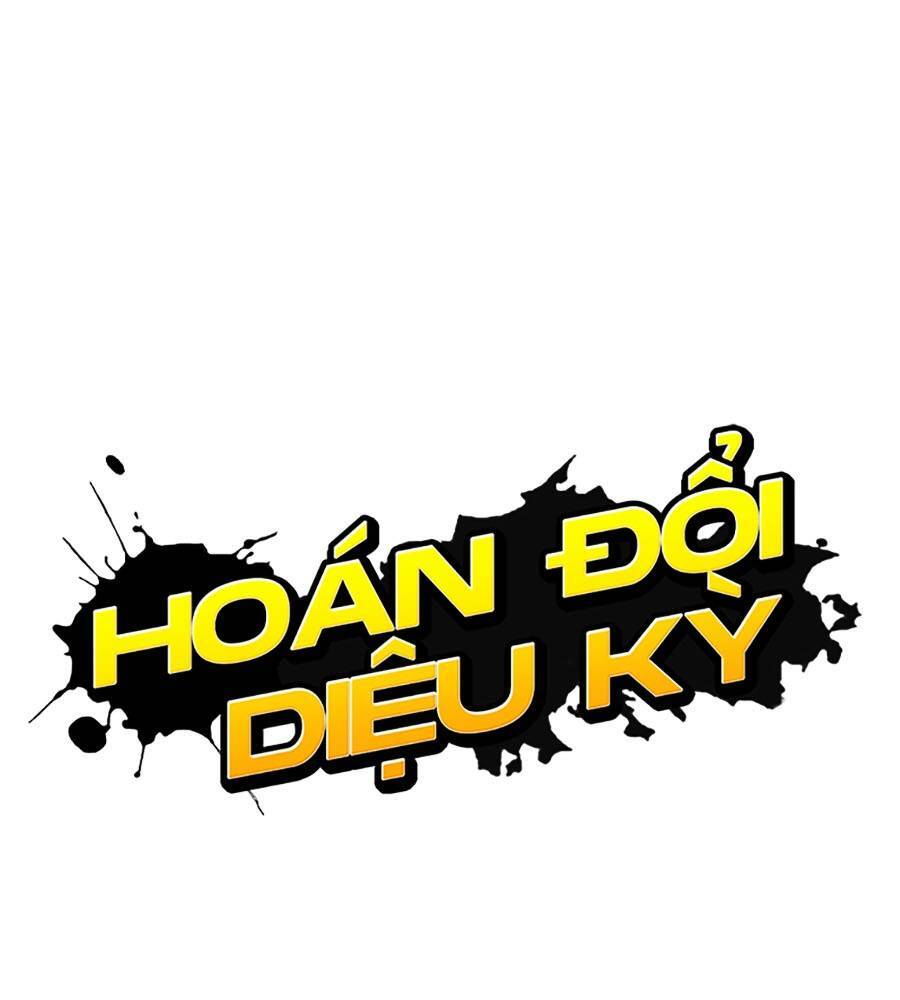Hoán Đổi Diệu Kỳ Chapter 513 - Trang 85