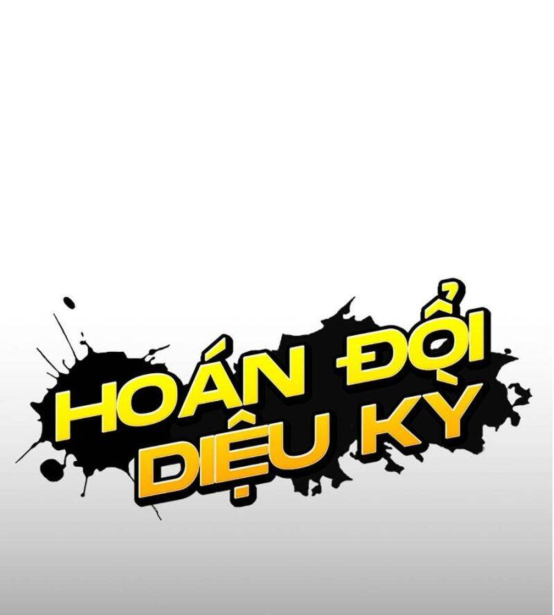 Hoán Đổi Diệu Kỳ Chapter 514 - Trang 89