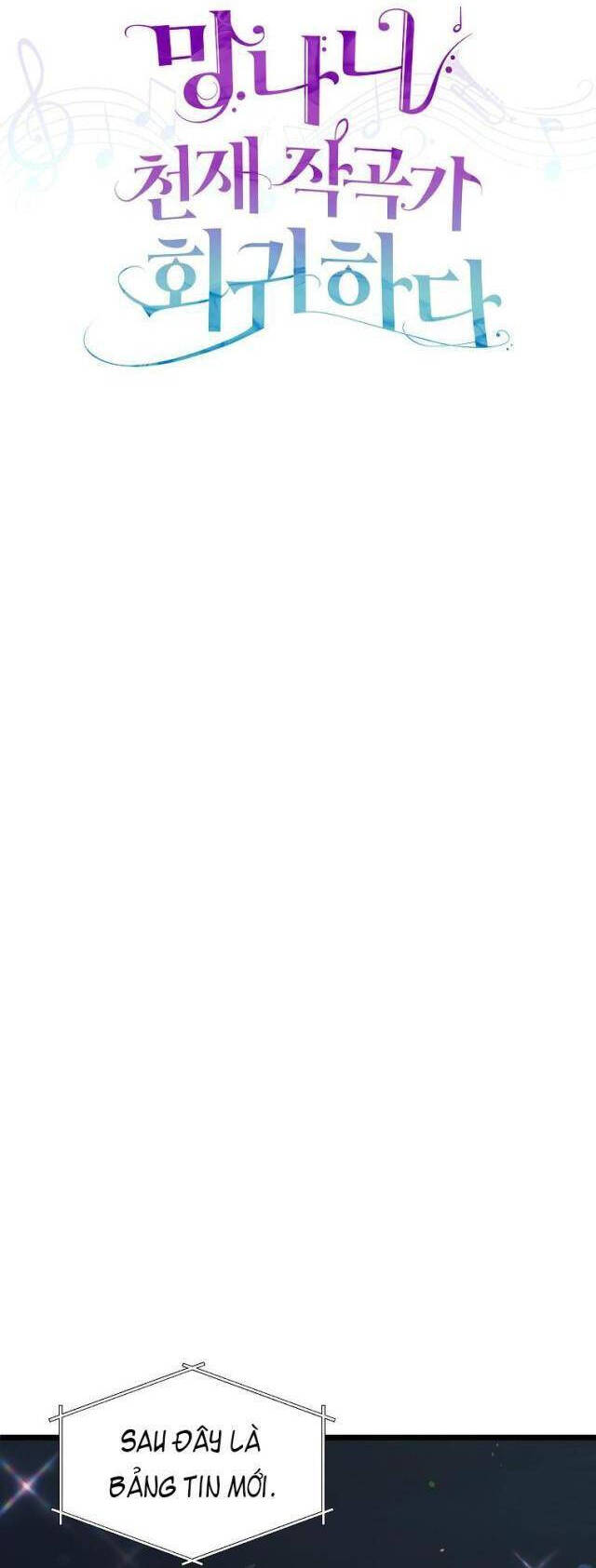 Nhà Soạn Nhạc Thiên Tài Đã Trở Lại - Chapter 1 - Page 7