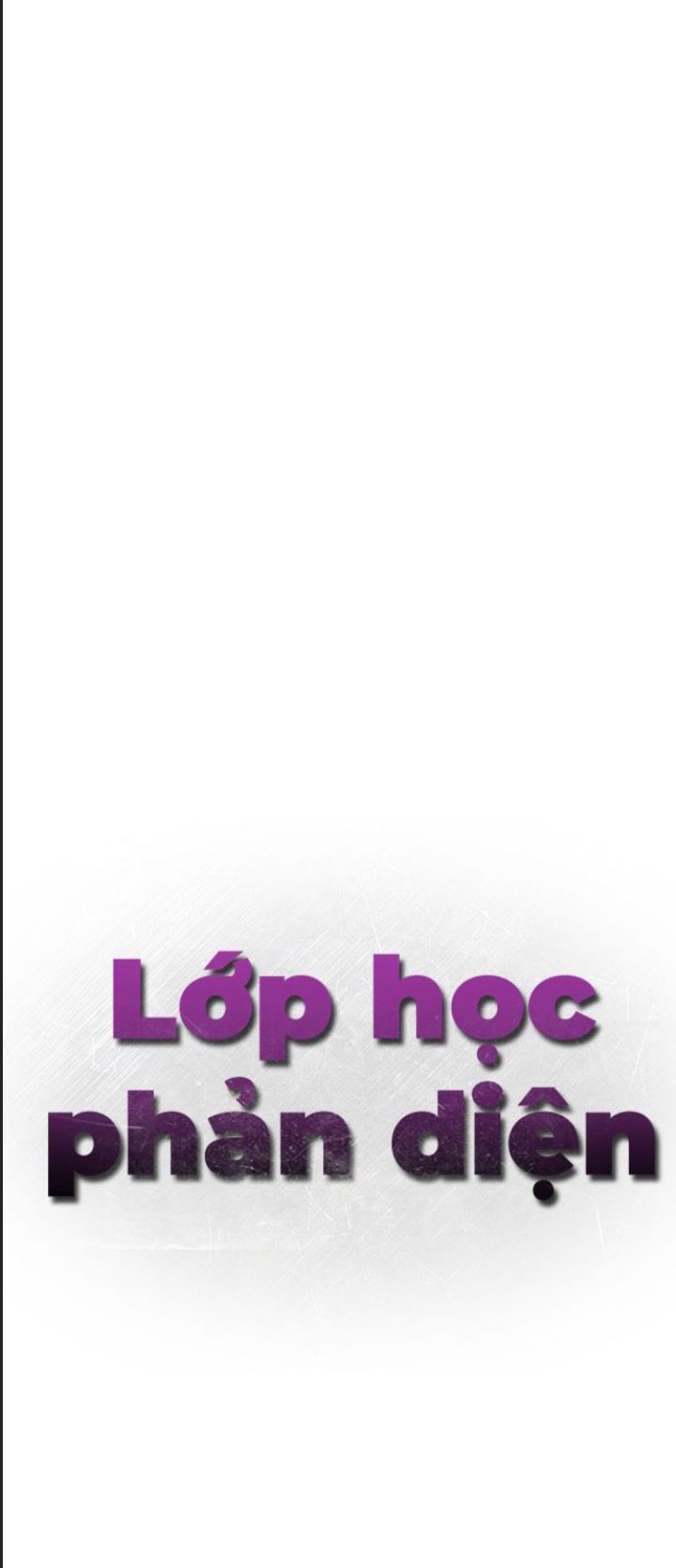 Lớp Học Phản Diện - Chapter 43 - Page 45