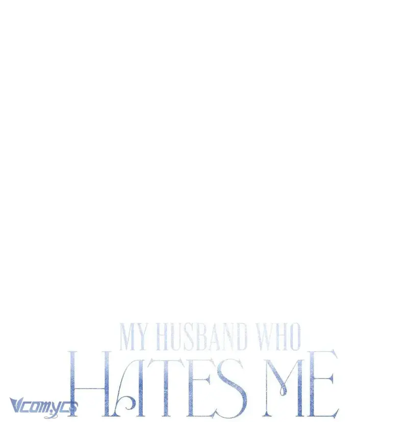 Vị Phu Quân Căm Ghét Tôi Đã Mất Trí Nhớ - Chapter 47 - Page 30