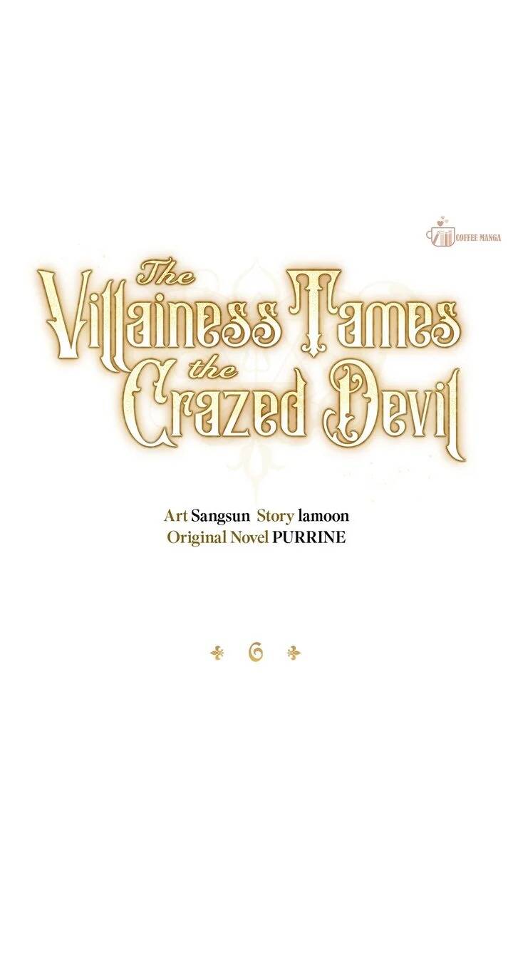 Ác Nữ Thuần Hóa Ác Quỷ Điên Rồ - Chapter 6 - Page 6