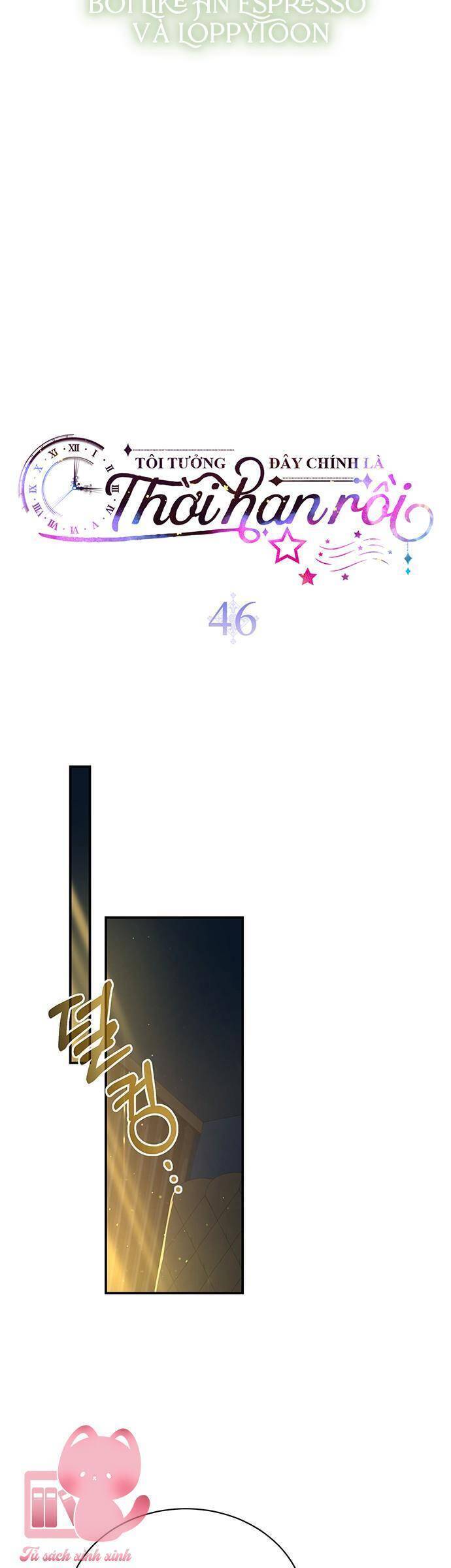 Tôi Tưởng Đây Chính Là Thời Hạn Rồi! Chapter 46 - Trang 10