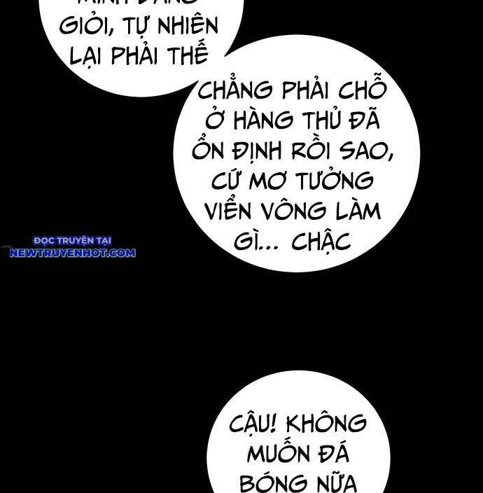 Góc Cao Khung Thành Chapter 132 - Trang 46