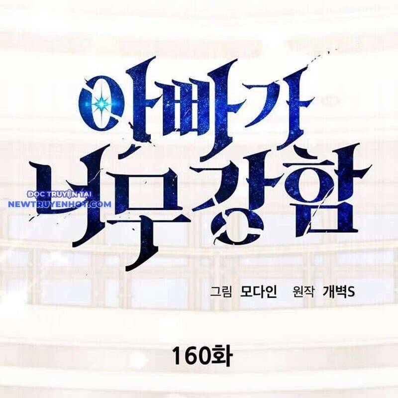 Bố Tôi Quá Mạnh - Chapter 160 - Page 32