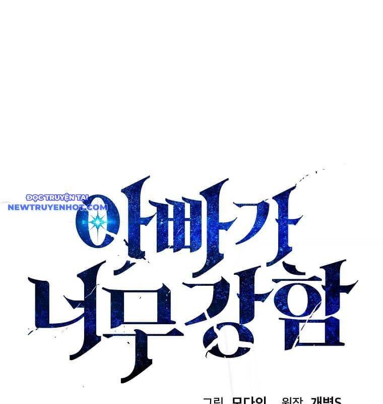 Bố Tôi Quá Mạnh - Chapter 164 - Page 13