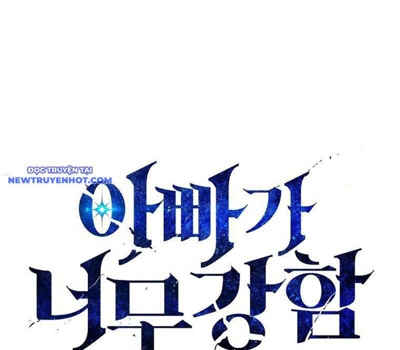 Bố Tôi Quá Mạnh - Chapter 166 - Page 54