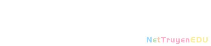 Giả Vờ Làm Kẻ Vô Dụng Ở Học Đường - Chapter 99 - Page 16