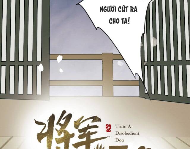 Tướng Quân, Cẩn Thận Chó Dữ - Chapter 6 - Page 7