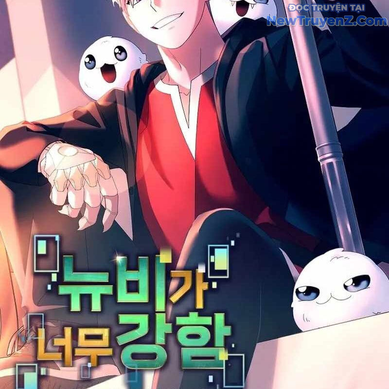 Người Mới Này Quá Mạnh Chapter 122 - Trang 56