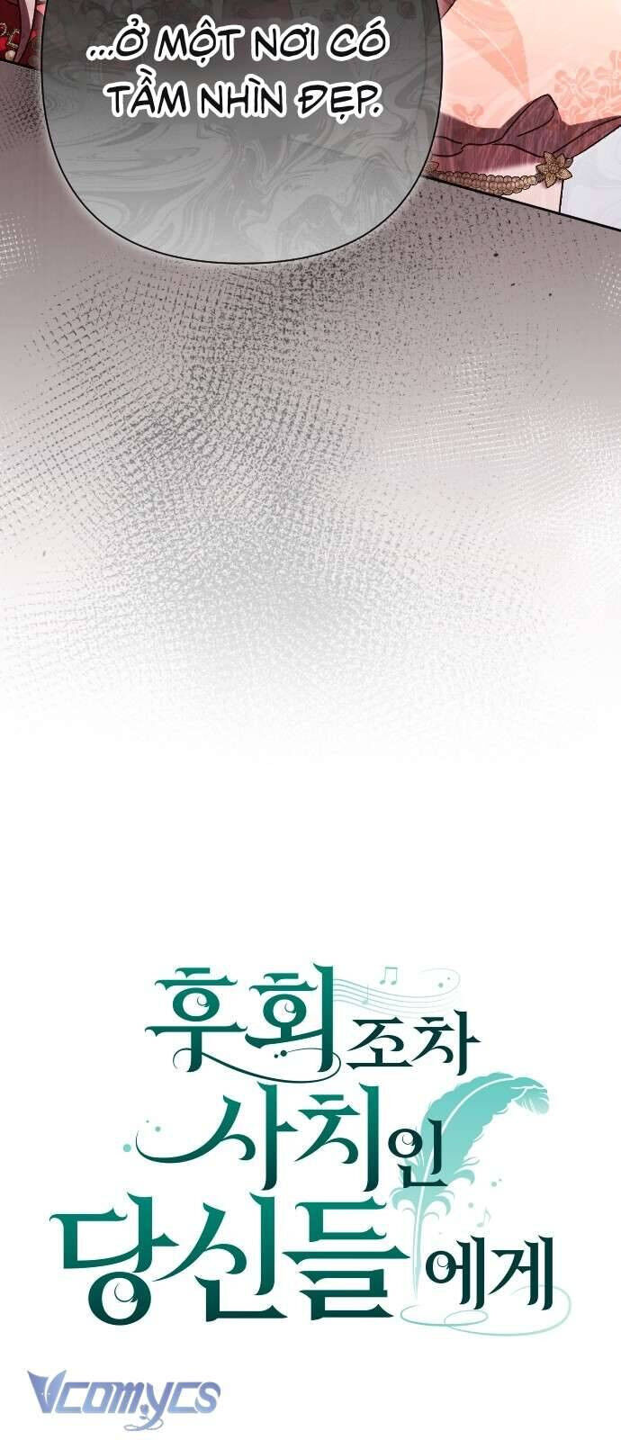 Dành Cho Những Ai Coi Hối Tiếc Là Điều Xa Xỉ - Chapter 35 - Page 4