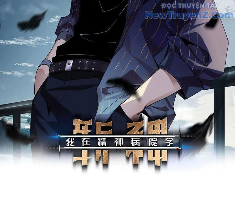 Ta Học Trảm Thần Trong Bệnh Viện Tâm Thần - Chapter 224 - Page 4