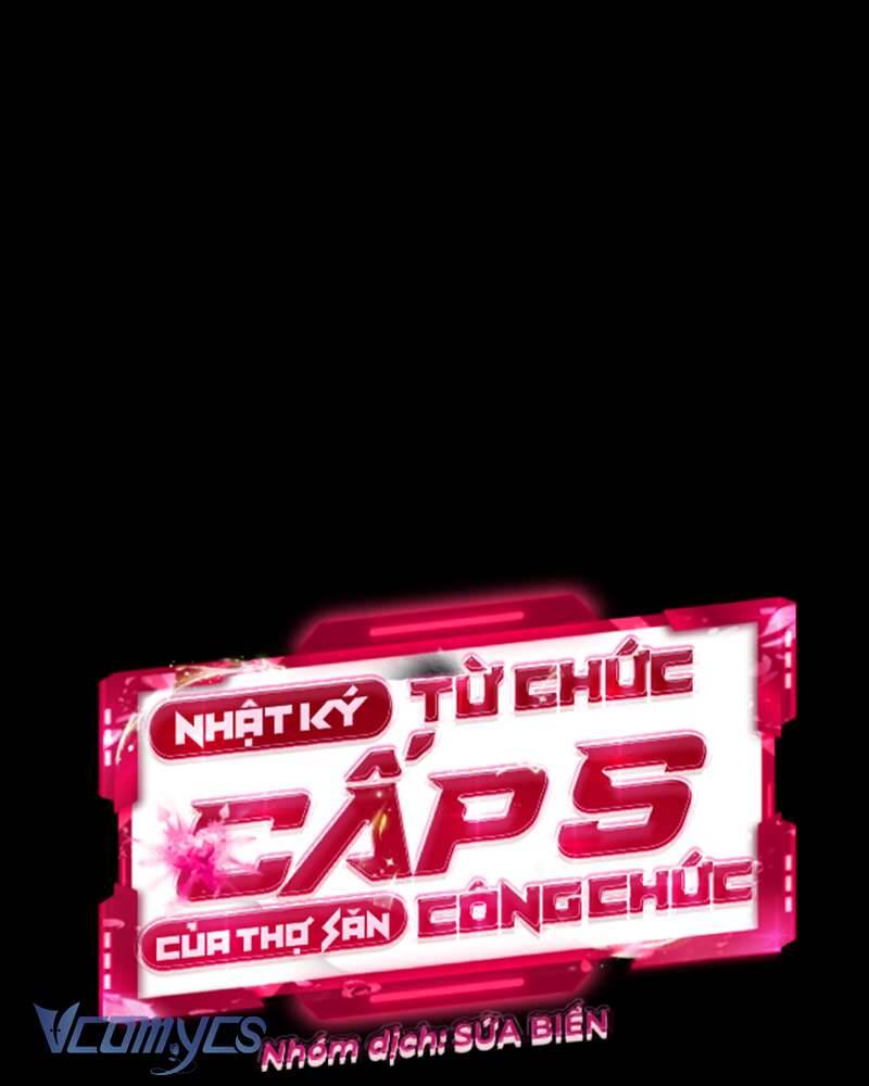 Nhật Ký Từ Chức Cấp S Của Thợ Săn Công Chức Chapter 29 - Trang 108