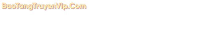 Nhân Trùng Đại Chiến - Chapter 159 - Page 34