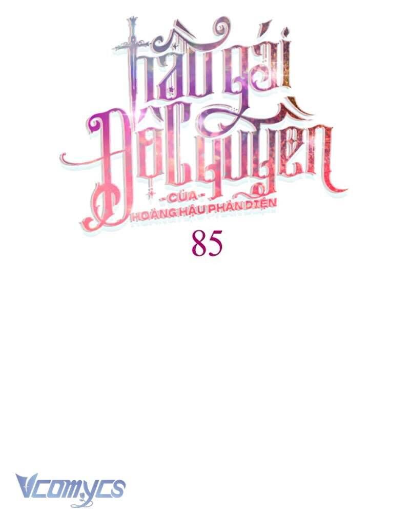 Hầu Gái Độc Quyền Của Hoàng Hậu Phản Diện - Chapter 85 - Page 34