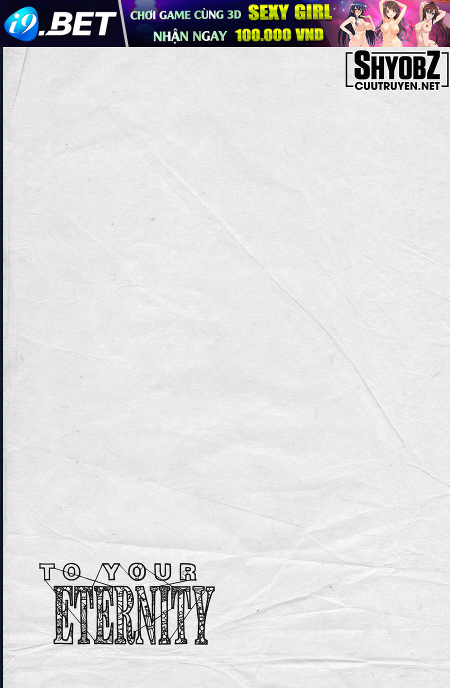 Gửi Em, Người Bất Tử - Chapter 178 - Page 34