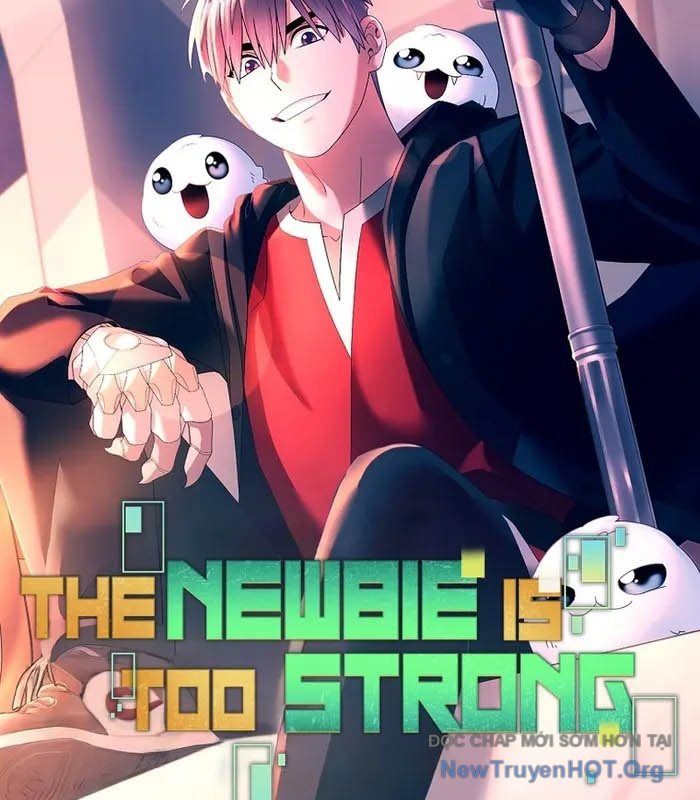 Người Mới Này Quá Mạnh - Chapter 139 - Page 32