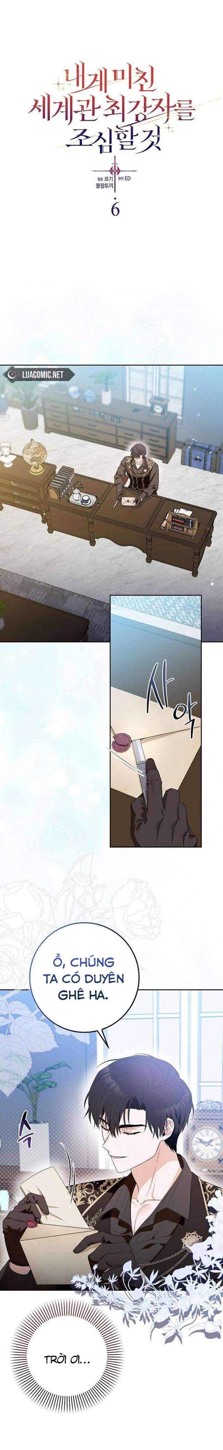 Hãy Cẩn Thận Với Người Đàn Ông Mạnh Nhất Đang Mê Muội Tôi - Chapter 6 - Page 3