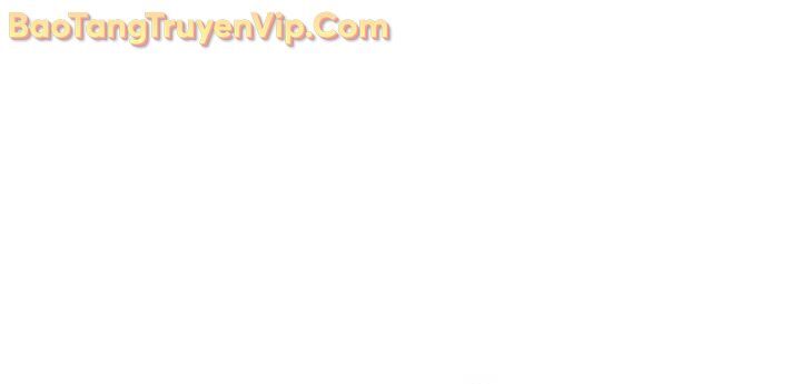 Vị Vua Mạnh Nhất Đã Trở Lại - Chapter 134 - Page 25